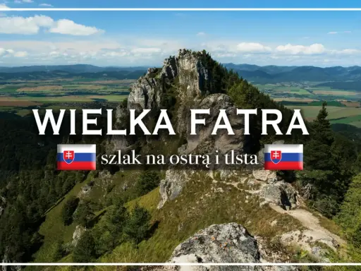 Wielka Fatra: malowniczy szlak na ostrą i tłustą górę. Widok na doliny i lasy.