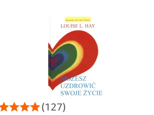 Okładka książki Louise L. Hay "Możesz uzdrowić swoje życie" z tęczowym sercem.