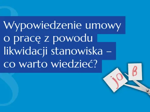Wypowiedzenie umowy o pracę z powodu likwidacji stanowiska. Nożyczki przecinają kartkę z napisem "job", symbolizując koniec zatrudnienia.