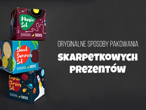 Jak zapakować skarpetki na prezent - kreatywne pomysły, które zachwycą
