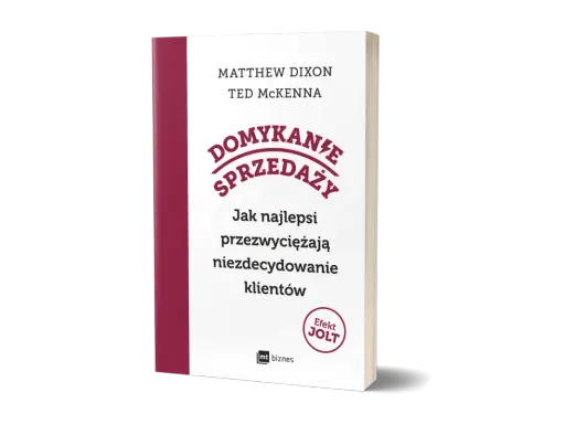 Książka "Domykanie sprzedaży" Matthew Dixona i Teda McKenny. Poznaj skuteczne techniki zamykania sprzedaży i pokonaj niezdecydowanie klientów.