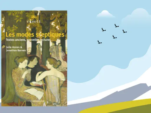 Couverture du livre "Les modes sceptiques" par Julia Annas et Jonathan Barnes. Je suis sceptique quant à la pertinence de ces lectures anciennes.
