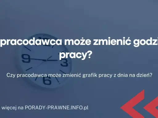 Zmiana systemu czasu pracy: Kiedy pracodawca może to zrobić bez Twojej zgody?