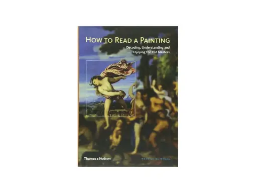 Book cover: "How to Read a Painting" by Patrick de Ryneck, exploring the art of old masters paintings with a detail of a classical figure.