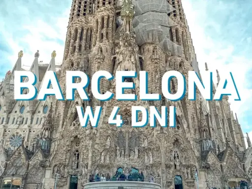 Majestatyczna Sagrada Familia w Barcelonie, symbol miasta. Planujesz zwiedzanie Barcelony i okolic w 4 dni?