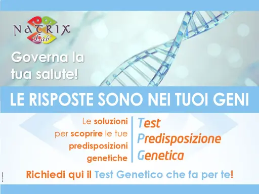 Scopri le tue predisposizioni genetiche con il Test Genetico Natrix Lab. Le risposte per la tua salute sono nei tuoi geni.