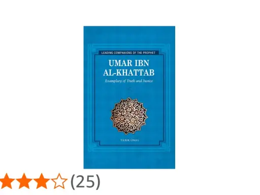 Buchcover: "Umar ibn Al-Khattab: Exemplary of Truth and Justice". Ein Sternenrating von 4,0 von 25 Bewertungen.