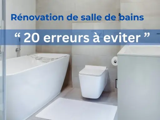 Aménagement salle de bain moderne : baignoire îlot, WC suspendu, lavabo. Guide pour éviter 20 erreurs courantes.