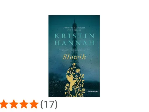 Okładka książki Kristin Hannah "Słowik" z Wieżą Eiffla w deszczu i złotym ptakiem.