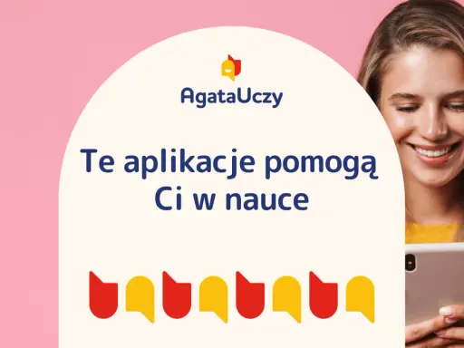 Uśmiechnięta dziewczyna z telefonem. Napis: "Te aplikacje pomogą Ci w nauce". Odkryj najlepsze aplikacje do nauki!