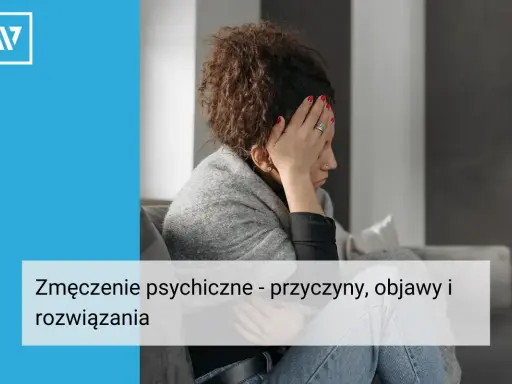 Kobieta z ręką na czole, wyraźnie zmęczona. Tekst: "Zmęczenie psychiczne - przyczyny, objawy i rozwiązania".