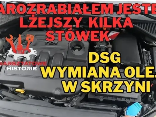 DSG 7-biegowa: Wymiana oleju co 60 000 km? Uniknij kosztownych awarii!