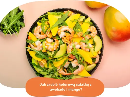 Kolorowa sałatka z awokado, krewetkami i mango. Idealna na lekki posiłek.
