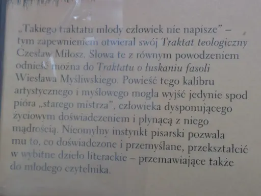 Cytaty z Traktatu o łuskaniu fasoli Wiesława Myśliwskiego, porównane do dzieła Czesława Miłosza.