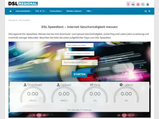 Internet langsam? Was tun? DSLregional Speedtest misst Download, Upload, Ping & Latenz. Eingabe von Anbieter, Geschwindigkeit & PLZ.