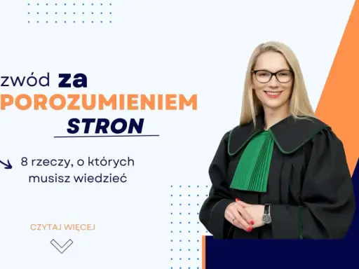 Rozwód za porozumieniem stron: prawniczka w todze wyjaśnia 8 kluczowych kwestii.