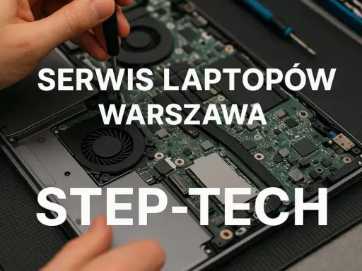 Serwis laptopów w Warszawie, STEP-TECH. Czy laptop to komputer? Tak, to przenośny komputer, który wymaga fachowej opieki.