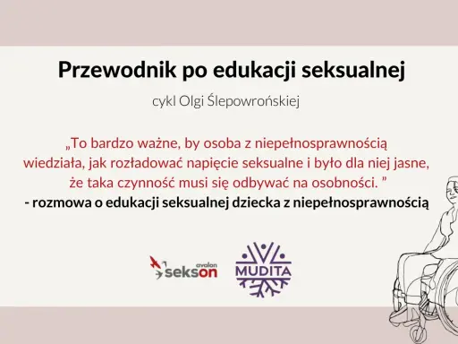 Przewodnik po edukacji seksualnej. Cytat podkreśla wagę rozmowy o seksie i potrzebę jasnego przekazu dla osób z niepełnosprawnościami.