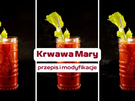 Krwawa Mary: Jak zrobić idealny drink? Przepis i wariacje