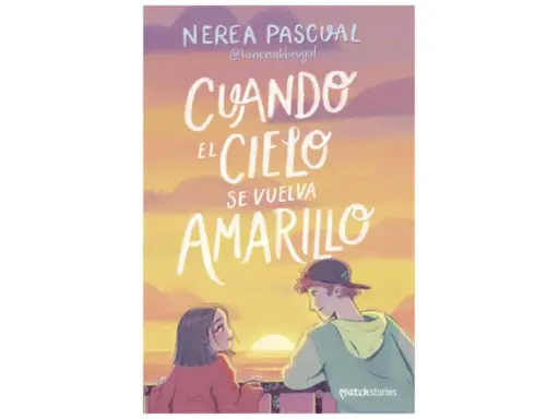 Portada de "Cuando el cielo se vuelva amarillo", un libro para adolescentes de 13 años, con dos jóvenes mirando un atardecer.