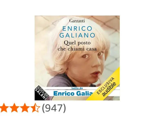 Copertina del libro "Quel posto che chiami casa" di Enrico Galiano, con un bambino biondo in primo piano.