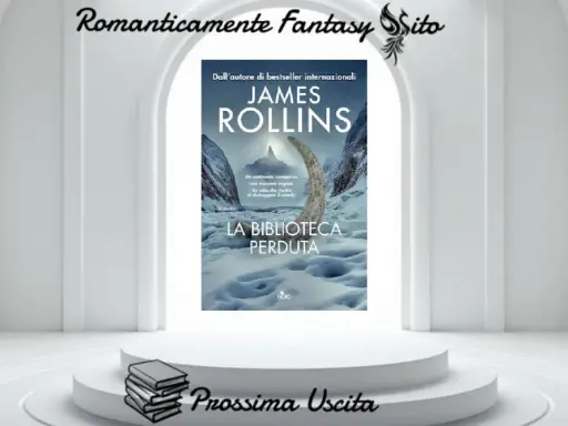 Copertina del libro "La Biblioteca Perduta" di James Rollins, autore di bestseller. Un'avventura che promette di svelare segreti antichi.