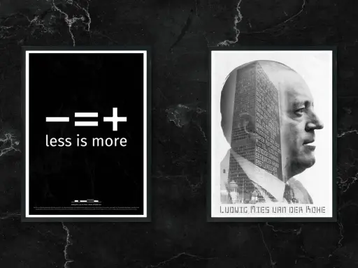 Due poster su sfondo nero marmorizzato. Uno con "less is more traduzione" e l'altro con il volto di Mies van der Rohe sovrapposto a un grattacielo.