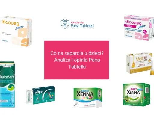 Leczenie zatwardzenia u dziecka 2 lata: Dicopge, DulcoSoft, MeliLAX, Eva/q, Xenna Junior - analiza i opinia Pana Tabletki.