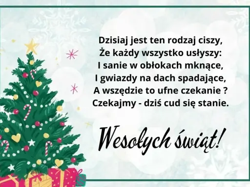 Choinka, prezenty i piękne wiersze na Boże Narodzenie. "Dzisiaj jest ten rodzaj ciszy, że każdy wszystko usłyszy..." Wesołych świąt!