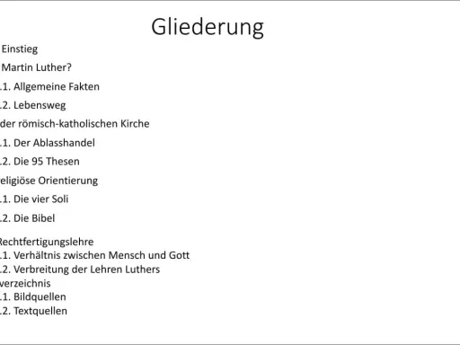 Gliederung zu Martin Luthers Kritik, seinen Lehren und den 5 wichtigsten Thesen, inklusive Ablasshandel und 95 Thesen.