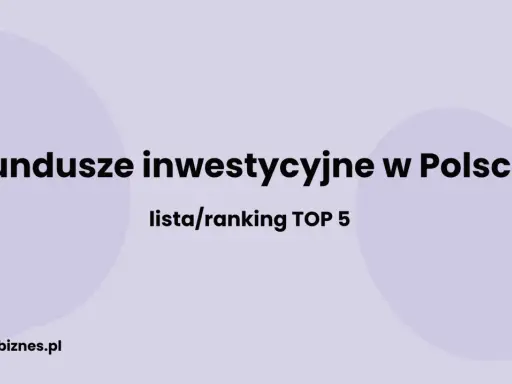 Fundusze inwestycyjne w Polsce: lista/ranking TOP 5. Dowiedz się, które największe fundusze inwestycyjne na świecie mają swoje oddziały w Polsce.