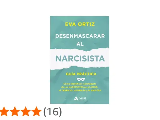 Libro "Desenmascarar al narcisista" de Eva Ortiz. Guía práctica para identificar y protegerte de los narcisistas. Aprende a ignorar al narcisista.