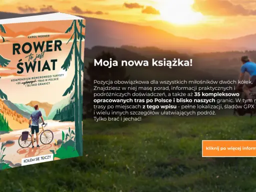 Książka "Rower to jest świat" Karola Wernera to przewodnik po trasach rowerowych w Polsce. Idealna dla tych, którzy szukają inspiracji, gdzie na rower w Polsce.