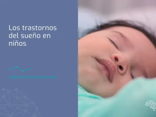 Niño durmiendo plácidamente. Texto: "Los trastornos del sueño en niños. ¿Cómo puedo ayudar a mi hijo?".