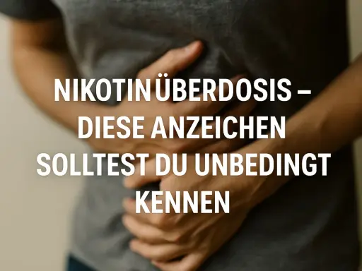 Person hält sich den Bauch, Text: "Nikotinüberdosis – Diese Anzeichen solltest du unbedingt kennen". Vielleicht hat die Person zu viel geraucht.