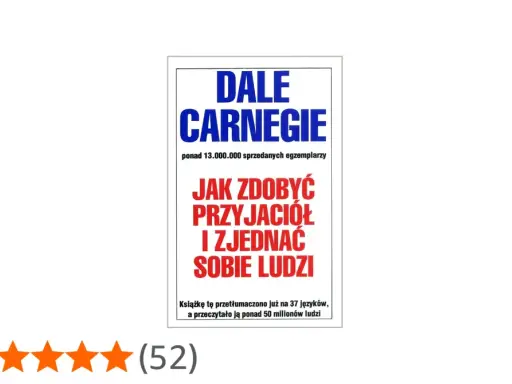 Okładka książki Dale Carnegie "Jak zdobyć przyjaciół i zjednać sobie ludzi". Ponad 50 milionów czytelników poznało sekrety budowania relacji.