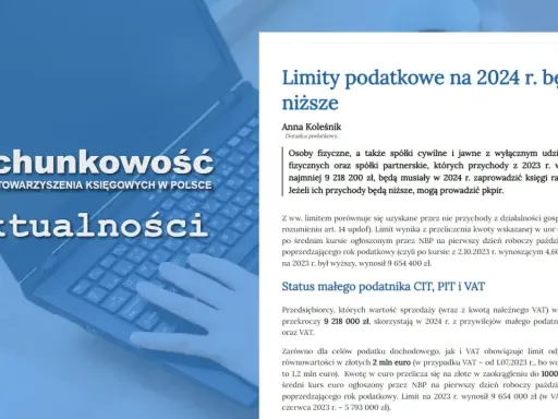 Limity podatkowe na 2024 r. będą niższe. Osoby, których przychody będą niższe, mogą prowadzić pkpir, nie będąc małym podatnikiem.