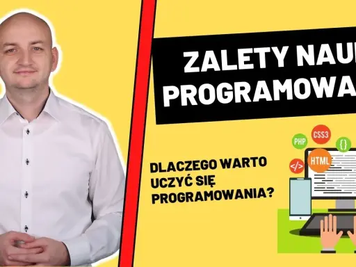 Czy warto uczyć się programowania? Odkryj korzyści i możliwości
