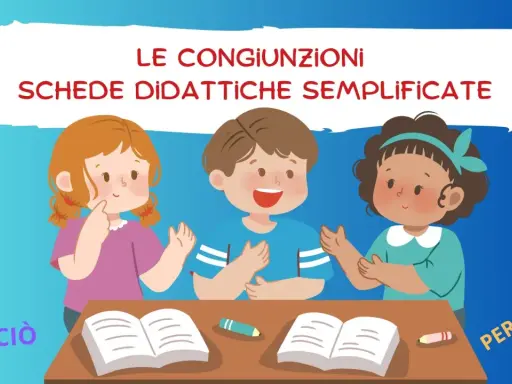 Bambini imparano le congiunzioni scuola primaria con schede didattiche. Parole come "ma", "e", "se", "perciò" sono evidenziate.