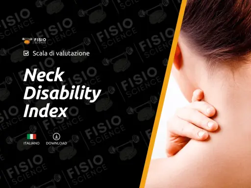 Valutazione del dolore al collo con il Neck Disability Index. Scarica la versione italiana.