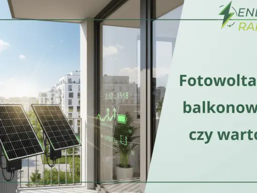 Fotowoltaika balkonowa plug and play na tle nowoczesnych budynków. Czy warto zainwestować w takie rozwiązanie?