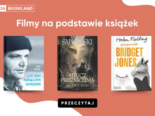 Trzy okładki książek: "Lot nad kukułczym gniazdem", "Miecz przeznaczenia" i "Dziennik Bridget Jones", które doczekały się ekranizacji.
