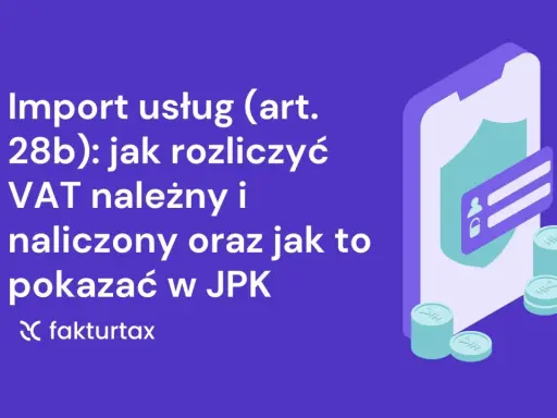 Import usług (art. 28b): rozliczanie VAT należnego i naliczonego, prezentacja w JPK. Ikona telefonu z tarczą i monetami.