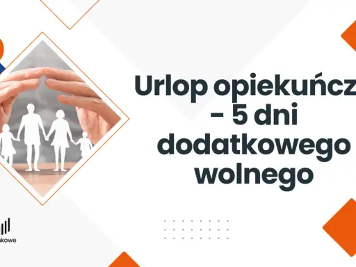 Ręce chroniące papierową rodzinę symbolizują urlop opiekuńczy. 5 dni dodatkowego wolnego.