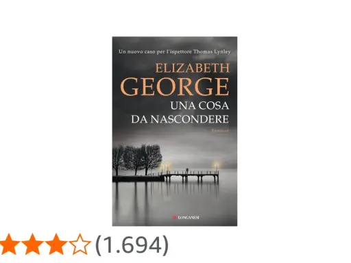 Copertina del libro "Una cosa da nascondere" di Elizabeth George, parte della serie con l'ispettore Lynley.