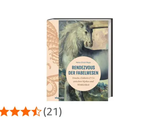 Buchcover "Rendezvous der Fabelwesen" mit einem Einhorn, das die faszinierenden Eigenschaften von Fabeltieren zwischen Mythos und Wirklichkeit beleuchtet.