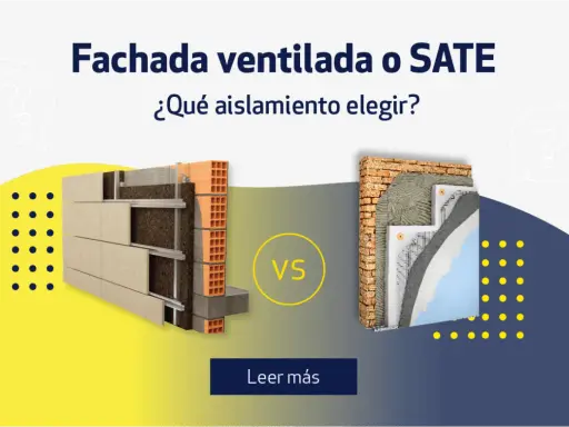 Comparativa de fachadas ventiladas y SATE, mostrando el aislante térmico exterior y sus capas.