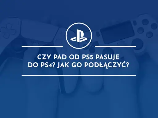 Dwa białe pady PlayStation, jeden DualSense od PS5 i drugi DualShock 4 od PS4, leżą obok siebie. Tekst na obrazku pyta: "Czy pad od PS5 pasuje do PS4? Jak go podłączyć?".
