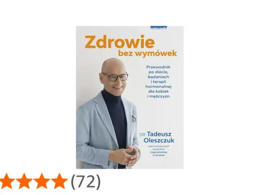 Dr Tadeusz Oleszczuk zachęca do **zdrowia bez wymówek** w swoim przewodniku po diecie, badaniach i terapii hormonalnej dla kobiet i mężczyzn.
