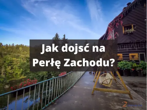 Drewniany domek i huśtawka przy moście. Tekst: Jak dojść na Perłę Zachodu? Trasa widokowa.